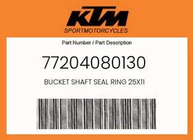 77204080130 Ktm Genuine Bucket Shaft Seal Ring 25x11 -