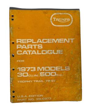 99-0973 Triumph Oem Replacement Parts Catalogue For 1973 Models 30cu. Inch 500cc
