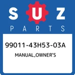 99011-43H53-03A Suzuki Manual,owner's 9901143H5303A, New Genuine Oem Part. Fixed Price $24.57.