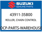 Suzuki Oem Part 43911-35B00 Roller. Chain Control. Fixed Price $20.68.