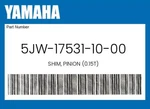 Yamaha Genuine Shim, Pinion (0.15T) 5JW-17531-10-00. Fixed Price $10.05.