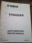 Used Yamaha Supplementary Service Manual YFM400AR LIT-11616-16-35 5VH-F8197-10. Fixed Price $6.79.