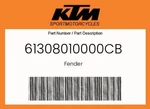Ktm Genuine Fender - 61308010000CB. Fixed Price $143.89.
