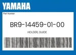 Yamaha Genuine Holder, Guide BR9-14459-01-00. Fixed Price $54.48.