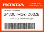 Honda Genuine Cowl Set, R. Middle (TYPE1) (w 64300-MGZ-D60ZB. Fixed Price $102.62.