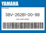 Yamaha Genuine Cap, Grip Upper 38V-26281-00-98. Fixed Price $37.37.