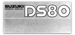 1978 Suzuki DS80C Motorcycle Owners Manual. Fixed Price $25.78.