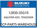 Suzuki Oem Part 12830-35G10 Adjuster Assy, Tensioner. Fixed Price $150.60.