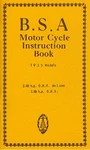 1935 B.s.a. Motor Cycle Instruction Book - Antique Reproduction. Fixed Price $23.00.
