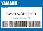 Yamaha Genuine Pipe 1WS-12481-01-00. Fixed Price $70.41.