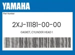 Yamaha Genuine Gasket, Cylinder Head 2XJ-11181-00-00. Fixed Price $29.96.