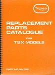 1982-83 Triumph 750 Tsx, Oif, Oem Replacement Parts Catalogue. Fixed Price $74.95.