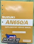 Genuine Suzuki 99501-36110-03E AN650/A Supplementary Service Manual 2005. Fixed Price $20.84.
