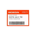 Honda Genuine Cover, R. Handle Lever 53176-ML3-791. Fixed Price $9.27.