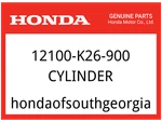 Honda Oem Part 12100-K26-900 Cylinder. Fixed Price $106.64.