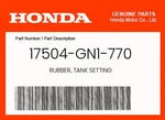 Honda Genuine Rubber, Tank Setting 17504-GN1-770. Fixed Price $15.87.