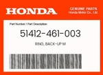 Honda Genuine Ring, Back-up M 51412-461-003. Fixed Price $9.60.
