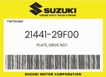 Suzuki Genuine Plate, Drive NO.1 21441-29F00. Fixed Price $27.13.
