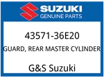 Suzuki Oem Part 43571-36E20 Guard Rr Master Cylinder. Fixed Price $55.99.