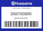 Husqvarna Genuine Gasket Tank Insert - 21007008151. Fixed Price $14.51.