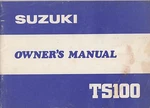 1981 Suzuki Motorcycle TS100 P/n 99011-48562-03A Owner's Manual (696). Fixed Price $20.88.