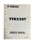 2005 Yamaha TTR230T Service Manual LIT-11616-18-40. Fixed Price $26.35.
