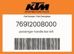 Ktm Genuine Passenger Handle Bar Left - 76912008000. Fixed Price $20.69.