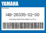 Yamaha Genuine Wire, Clutch 14B-26335-02-00. Fixed Price $61.73.