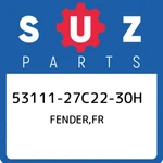 53111-27C22-30H Suzuki Fender,fr 5311127C2230H, New Genuine Oem Part. Fixed Price $119.77.
