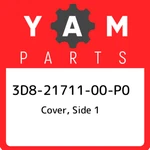 3D8-21711-00-P0 Yamaha Cover, Side 3D82171100P0, New Genuine Oem Part. Fixed Price $74.45.