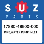 17880-48E00-000 Suzuki Pipe,water Pump Inlet 1788048E00000, New Genuine Oem Part. Fixed Price $26.50.