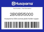 Husqvarna Genuine License Plate Holder Support Usa - 28108515000. Fixed Price $11.45.