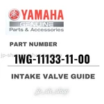Yamaha Genuine Oem Parts Intake Valve Guide 1WG-11133-11-00 For FZ1. Fixed Price $74.28.