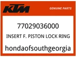 Ktm Oem Part 77029036000 Insert F. Piston Lock Ring. Fixed Price $41.25.
