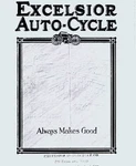 Excelsior Auto-cycle 0F 1913 Brochure -models & Specs Antique Reproduction. Fixed Price $16.00.