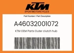 Ktm Genuine Outer Clutch Hub - A46032001072. Fixed Price $191.01.