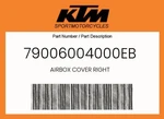 Ktm Genuine Airbox Cover Right - 79006004000EB. Fixed Price $27.80.