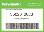 Kawasaki Genuine Guard,engine,fr,lh 55020-0023. Fixed Price $28.82.
