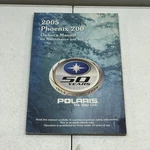 Polaris 2005 Phoenix Owners / Operators Manual. Fixed Price $19.99.