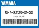 Yamaha Genuine Cover, Battery 5HP-82129-01-00. Fixed Price $31.88.