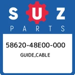 58620-48E00-000 Suzuki Guide,cable 5862048E00000, New Genuine Oem Part. Fixed Price $31.29.