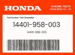 Honda Genuine 14401-958-003. Fixed Price $85.17.
