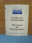 Cub Cadet Floating Axle Performers Time Schedule & Procedure Manual 772-9074. Fixed Price $8.50.