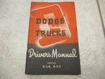 Dodge "job Rated" Trucks Owners Manual -1950'S Nos 57 Pages. Fixed Price $50.00.