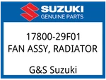 Suzuki Oem Part 17800-29F01 Fan Assy Radiator. Fixed Price $385.13.