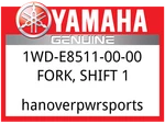 Yamaha Oem Part 1WD-E8511-00-00 Fork, Shift. Fixed Price $19.49.