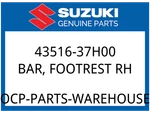 Suzuki Oem Part 43516-37H00 Bar, Footrest Rh. Fixed Price $42.46.