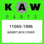 11060-1896 Kawasaki Gasket,kick Cover 110601896, New Genuine Oem Part. Fixed Price $20.45.