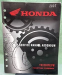 Genuine Honda 61HP000Z TRX500FE/FM Fourtrax Foreman Service Manual Addendum '07. Fixed Price $45.54.
