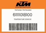 Ktm Genuine Temperature Sensor - 61111018100. Fixed Price $32.54.